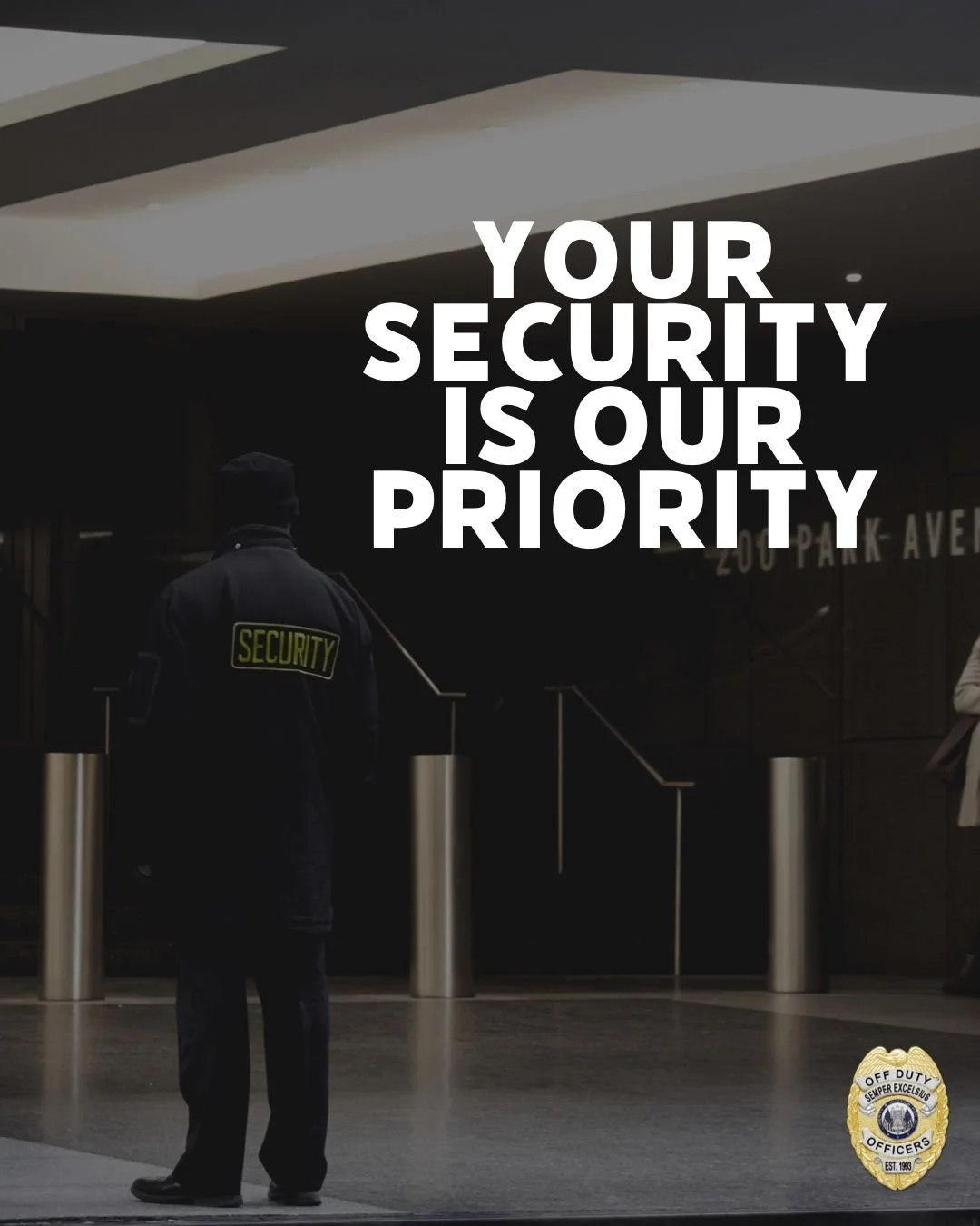 A security officer standing in a hallway with large white text overlay that reads "Your Security Is Our Priority." The background shows part of a modern building interior with black walls and metallic posts, and a police badge with the text "Off Duty Officers BLE" and "Est. 1993" in the lower right corner.
