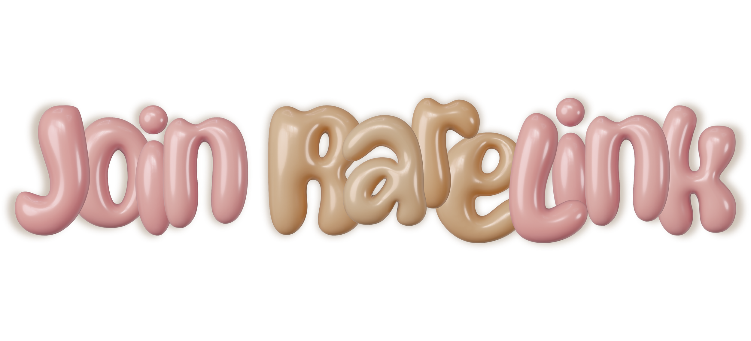 Text that says 'Join RareLink' styled to look like inflated balloons in pink and beige colors with a shiny, 3D appearance.