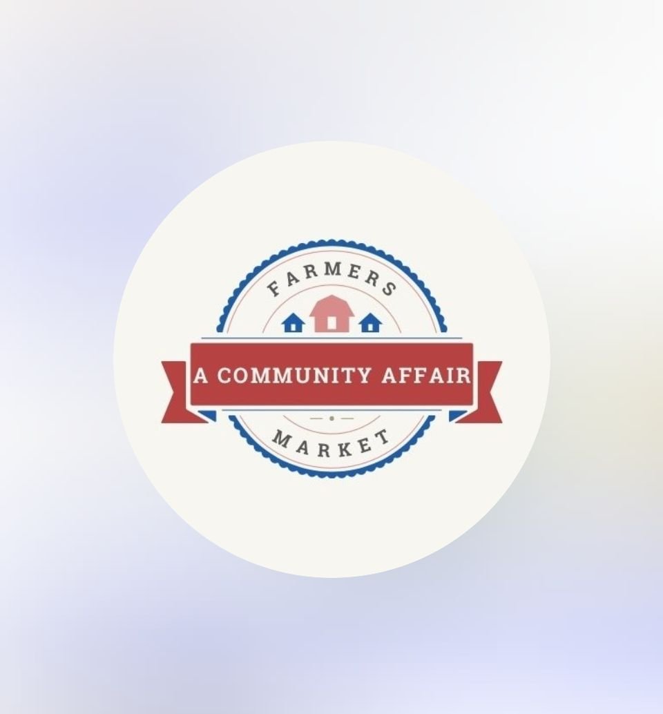 A Community Affair Farmers Market