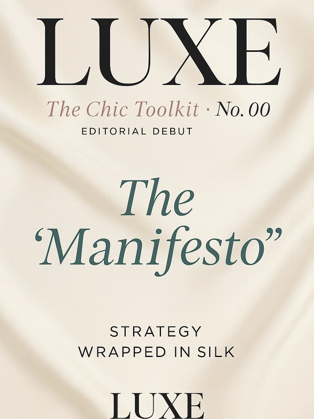 ✨ The Chic Toolkit &middot; No.00 ✨
The Manifesto

Before the strategies, there is a statement.

The Chic Toolkit is a collectible editorial series by The Luxe Media Group &mdash; designed like a magazine, styled as a strategy drop. Each installment 