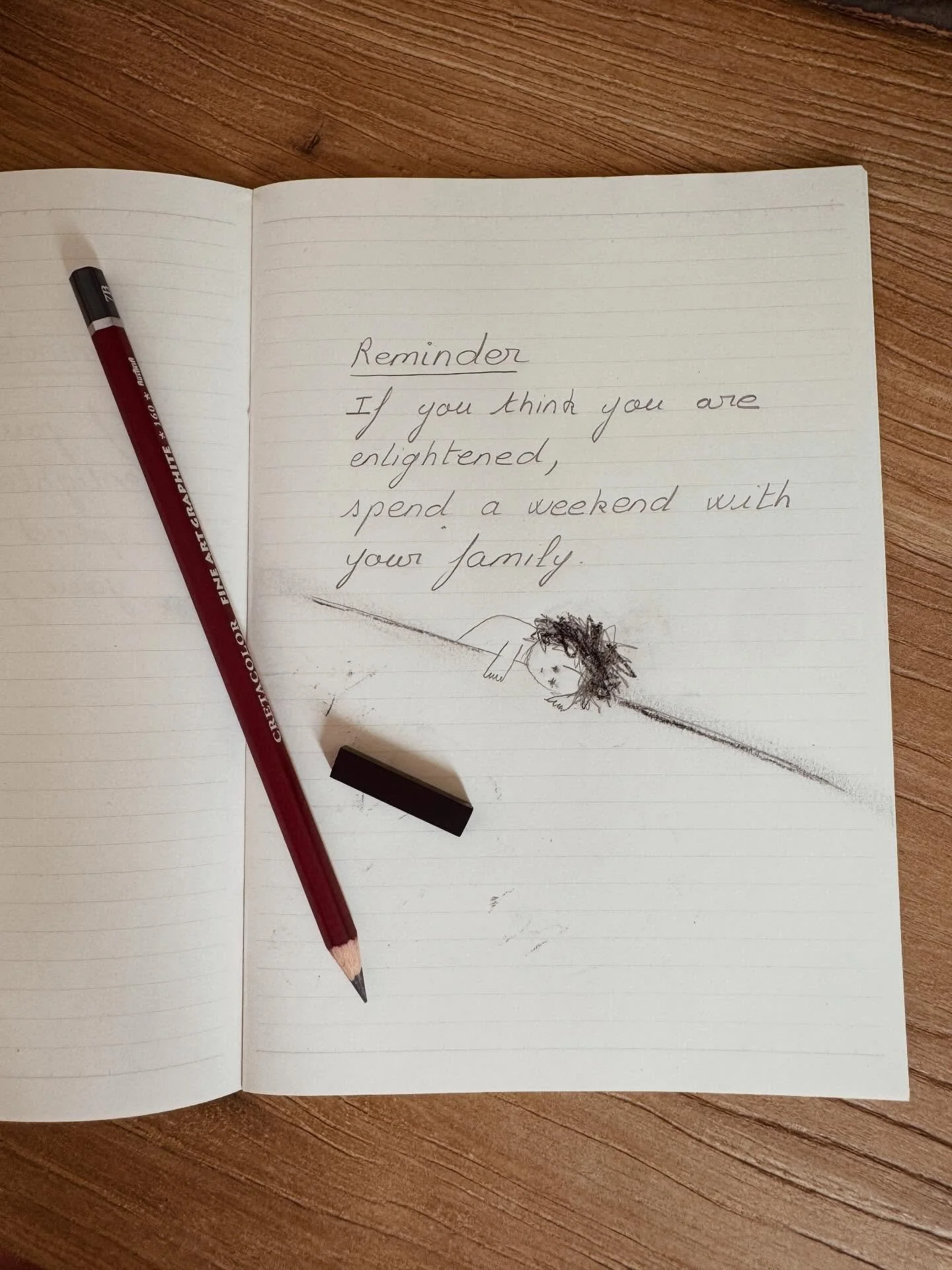 A humbling spiritual practice: spend a weekend with your family.

&ldquo;If you think you are enlightened, spend a weekend with your family.&rdquo;
A quote commonly attributed to Ram Dass

#spiritualgrowth #ramdass #illustration #drawing #familydynam