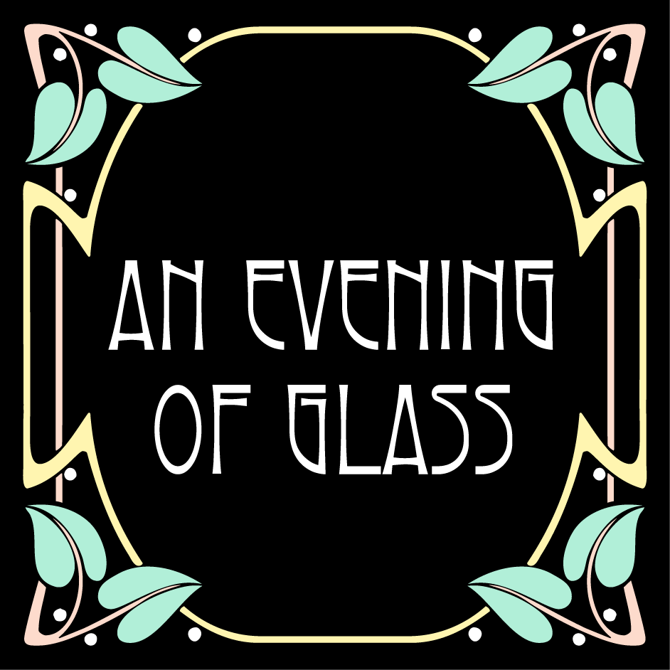 An Evening of Glass