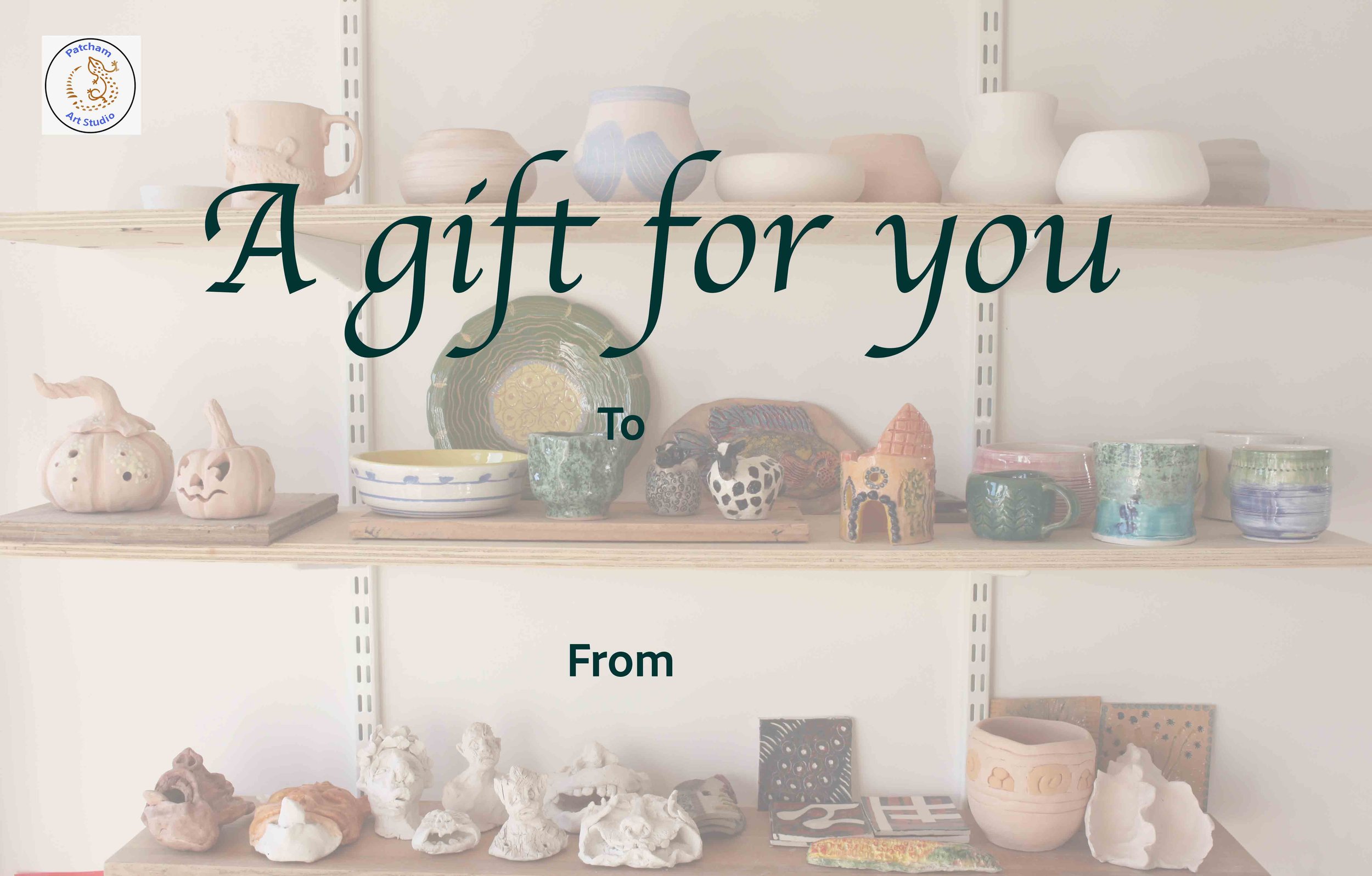 A gift card with the words "A gift for you" written in large, elegant font, with a background of various handcrafted pottery and ceramic art pieces on wooden shelves.