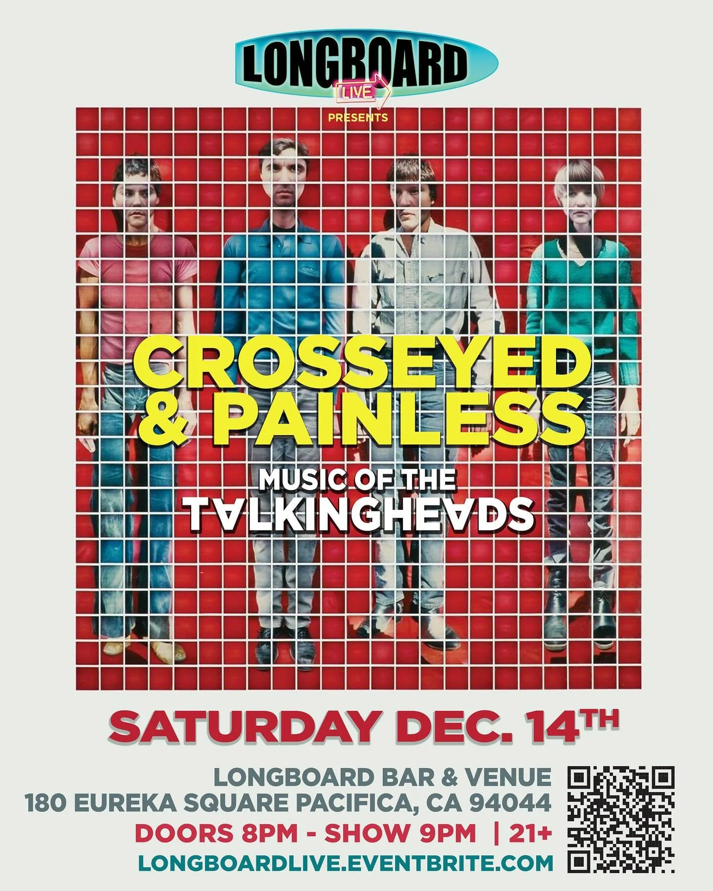 Crosseyed &amp; Painless: Music of Talking Heads returns to @longboardbarandvenue in Pacifica on SATURDAY, DECEMBER 14TH. Debuting at Longboard back on May 2nd, the band impeccably covered all the timeless classics of Talking Heads. Now joined by Jef