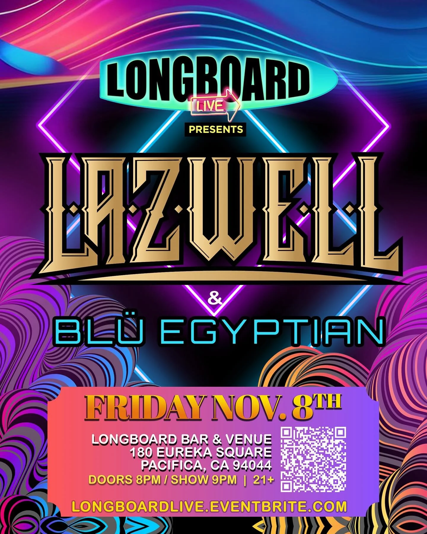 🚨PACIFICA🚨
Longboard Live presents Lazwell (@lantzlazwell) and Bl&uuml; Egyptian (@bluegyptianband) on FRIDAY, NOVEMBER 8TH at @longboardbarandvenue in Pacifica!

🎟 link in bio or at
lazwellbluegyptianpacifica.eventbrite.com