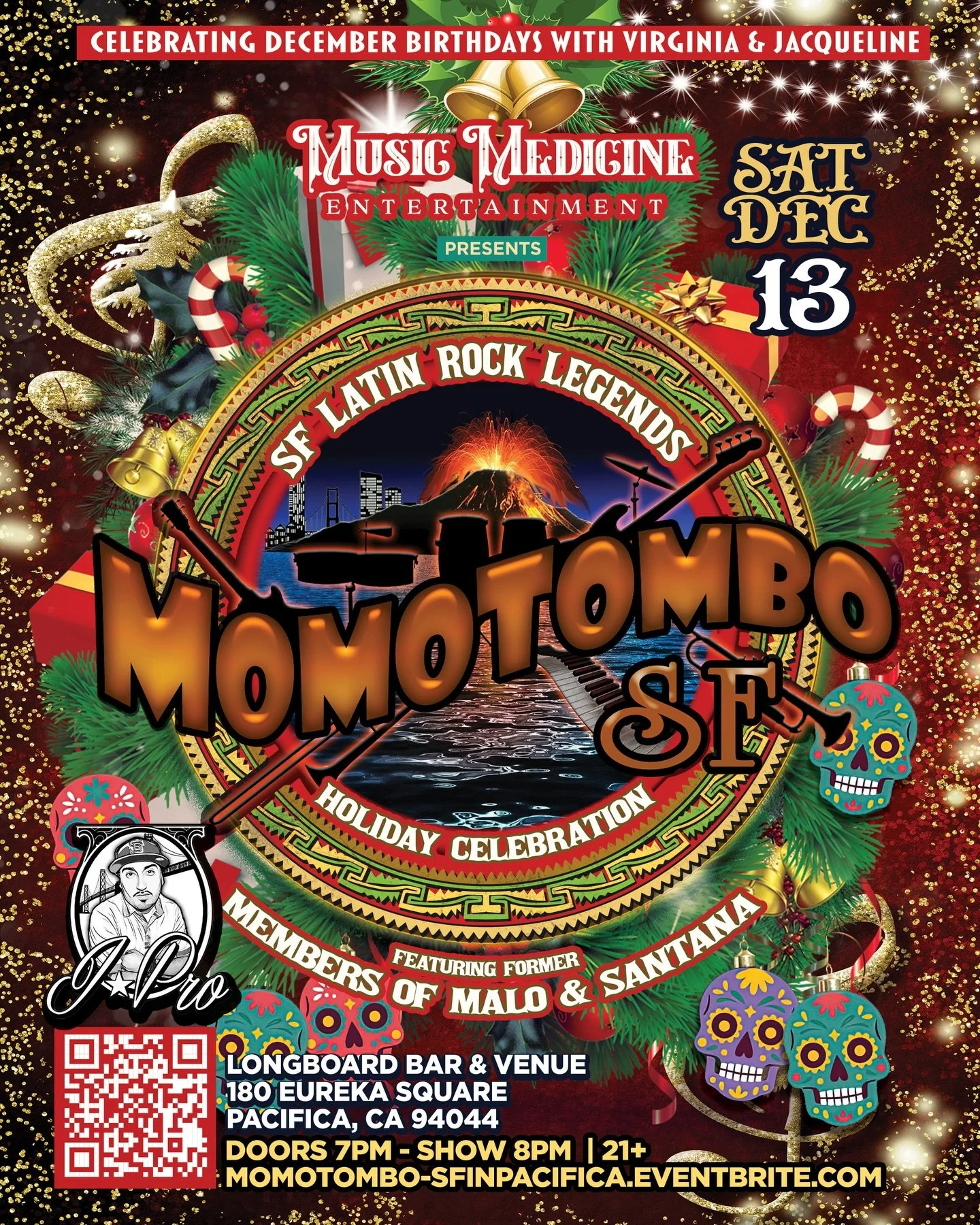 Get your tickets now for a very special Holiday &amp; December Birthdays Celebration with Momotombo-SF featuring original &amp; former members of Malo &amp; Santana, and special guest DJ J-Pro on SATURDAY, DECEMBER 13TH at Longboard Bar and Venue in 