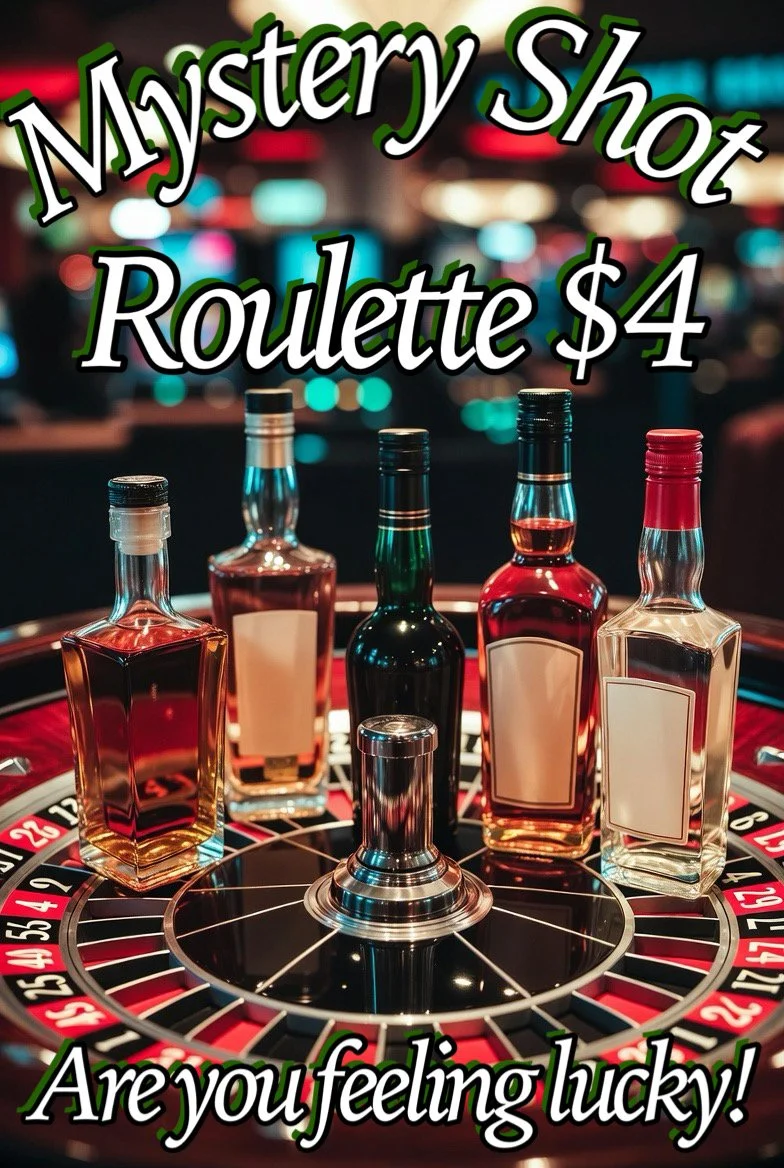A roulette table with five bottles of different colored liquids and the text "Mystery Shot Roulette $4" and "Are you feeling lucky!" over it.