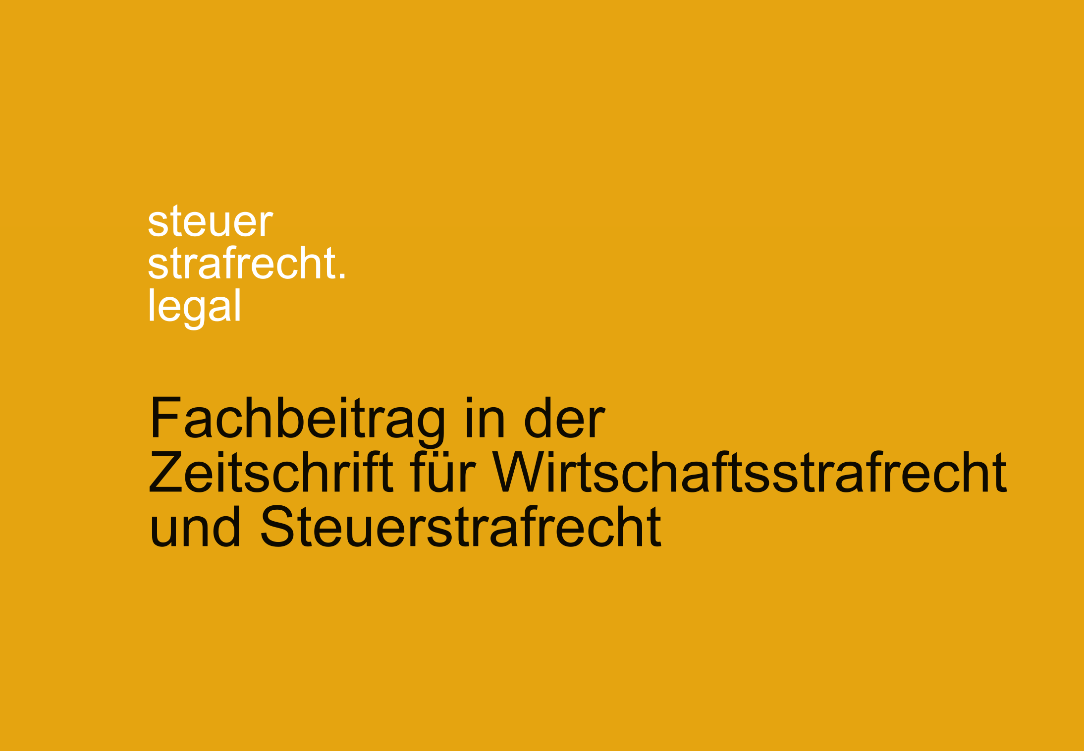 In eigener Sache - Veröffentlichung: Akteneinsichtsrecht trotz Steuergeheimnis? – Widerstreit zwischen § 147 StPO und § 30 AO, in: wistra 2026, 411