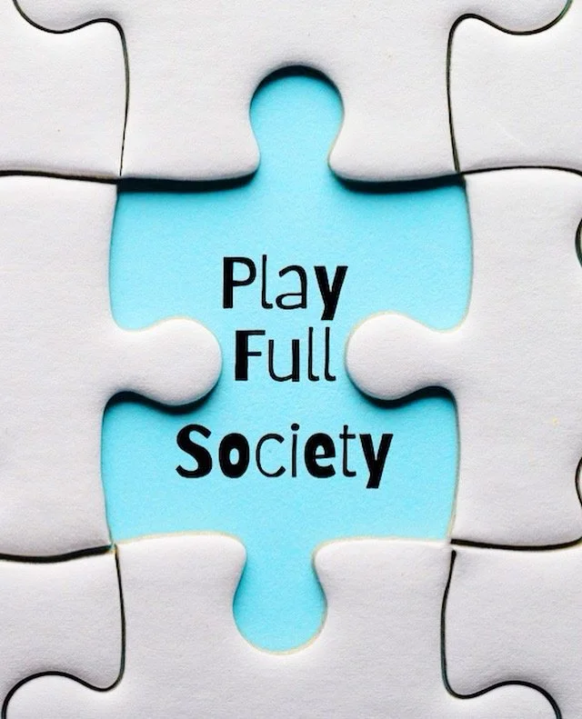 The Play Full Society