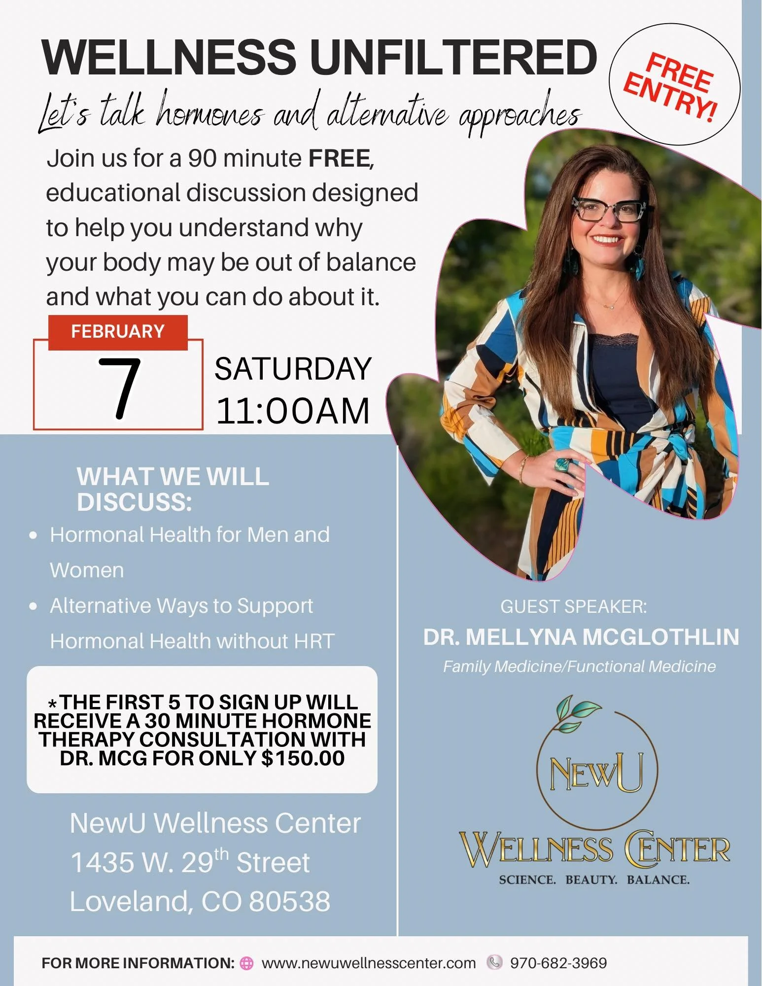 Flyer for a free wellness discussion event titled "Wellness Unfiltered" about hormones and alternative approaches, featuring guest speaker Dr. Mellyna McGlothlin, scheduled for Saturday, February 7th at 11:00 AM at NewU Wellness Center in Loveland, Colorado.