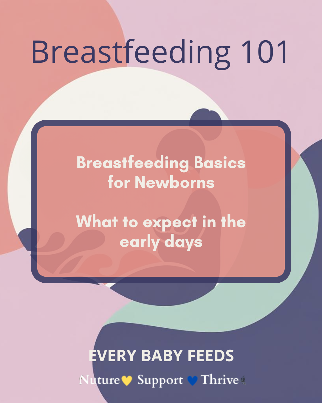 Breastfeeding Basics for Newborns: What You Really Need to Know