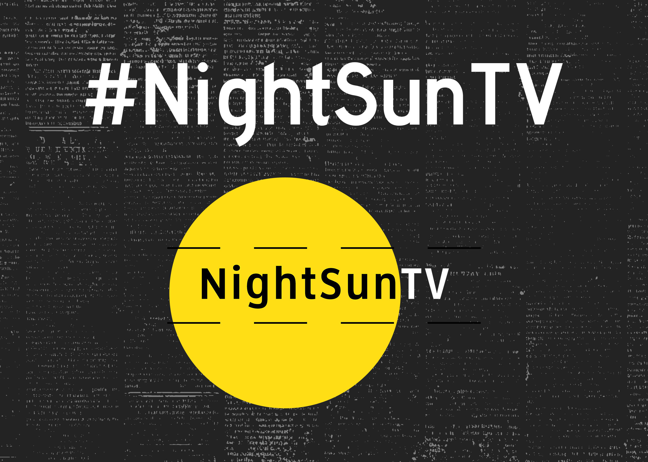 Welcome to the Future of NightSunTV