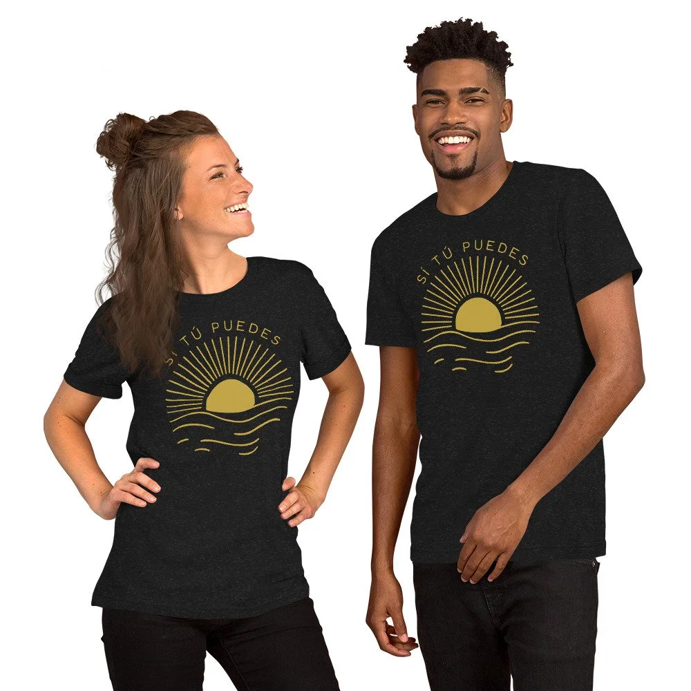 Sí Tú Puedes – Unisex Sunrise Tee (Feel Good Collection)