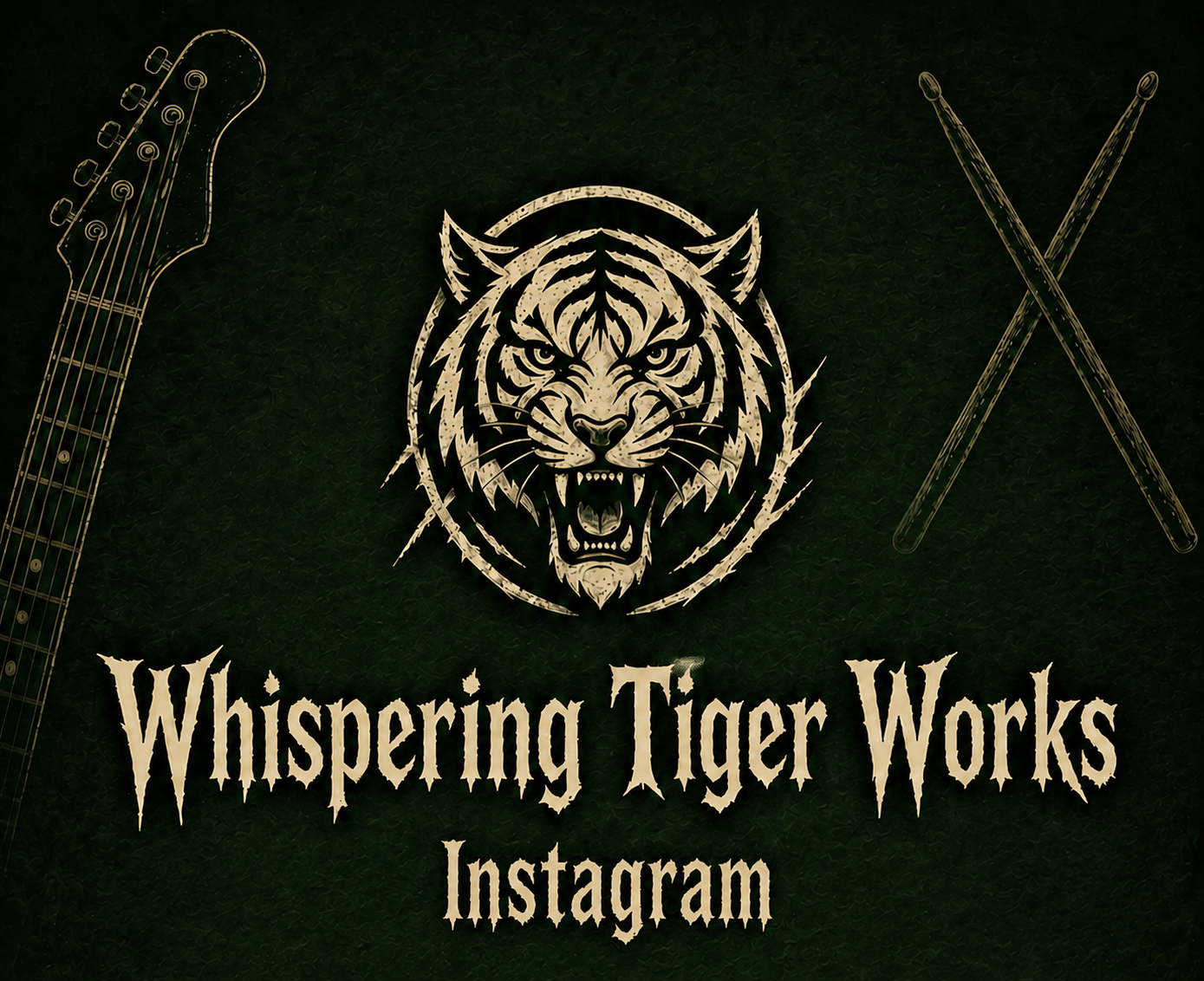 Logo for Whispering Tiger Works featuring a tiger's head, a guitar, and drumsticks, with the text "Whispering Tiger Works Instagram" on a dark green background.