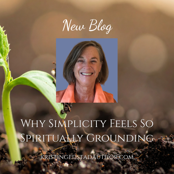 Why Simplicity Feels So Spiritually Grounding