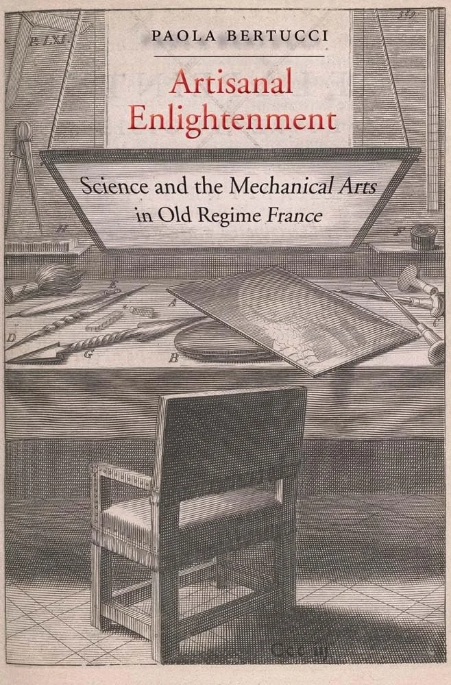 Cover image of the book Artisanal Enlightenment, by Paola Bertucci.