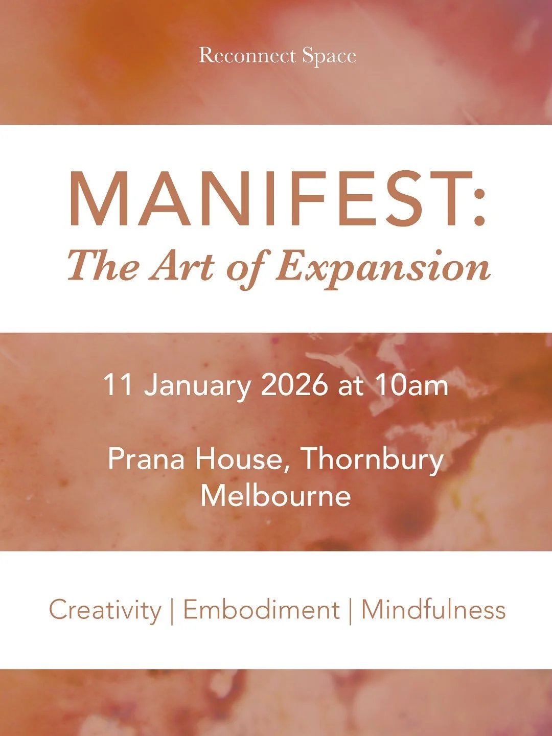 Thrilled to announce the first in-person workshop from Reconnect Space.

Manifest: The Art of Expansion - Live in Melbourne
A New Year Creative, Embodiment and Mindfulness Workshop

Sunday, 11 January 2026 from 10 AM &ndash; 1 PM at the stunning Pran