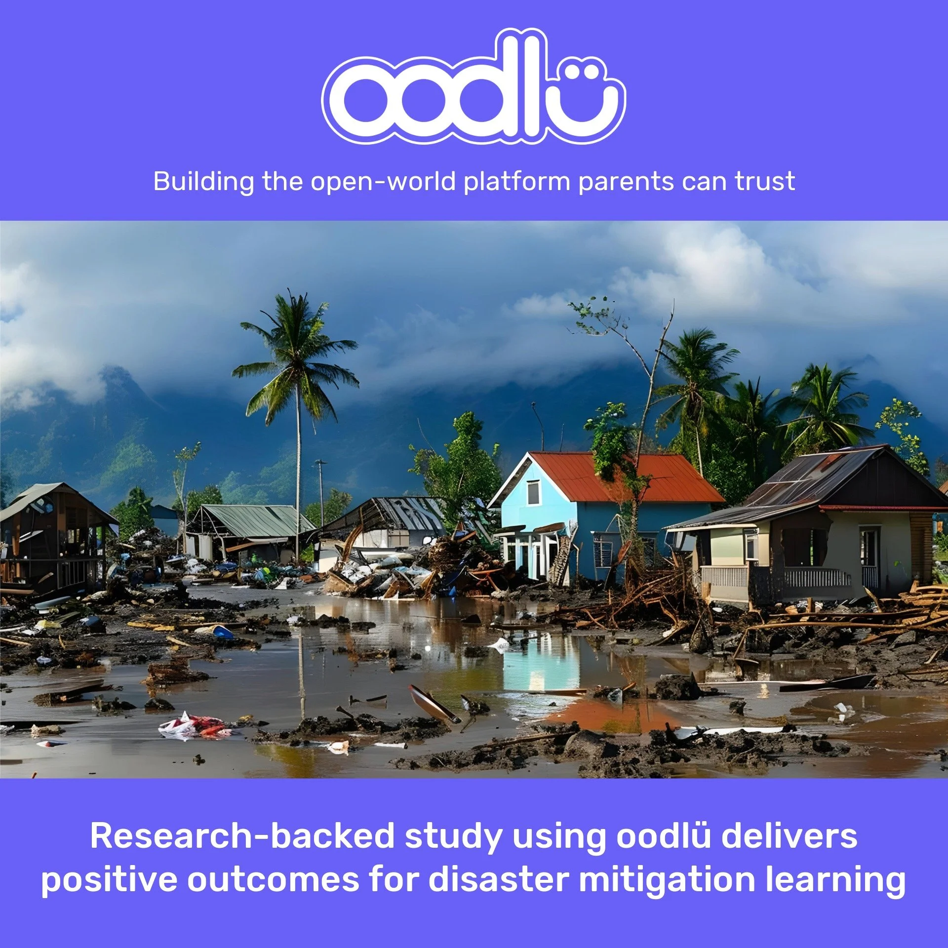 Research-backed study using oodlü delivers positive outcomes for disaster mitigation learning