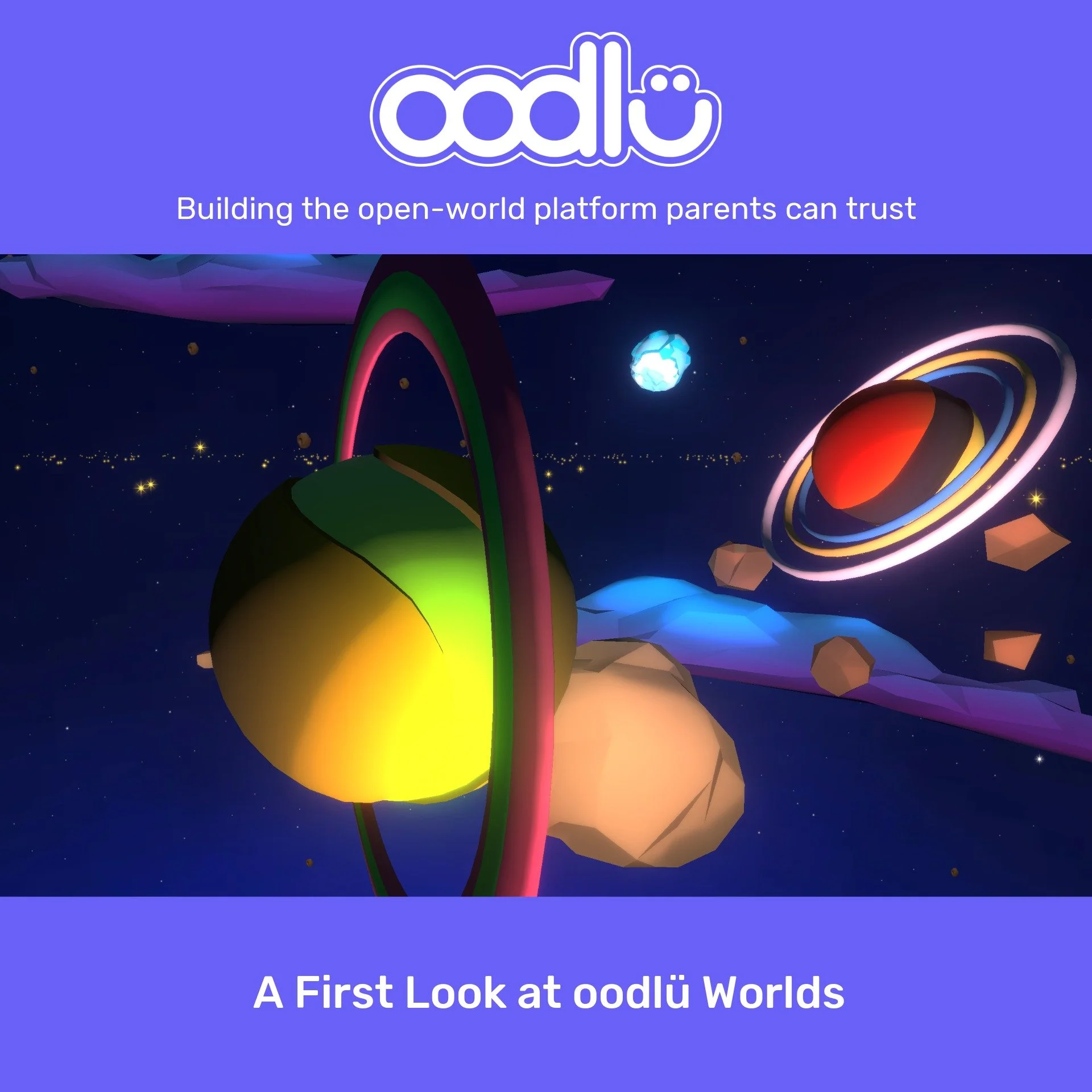 A First Look at oodlü Worlds