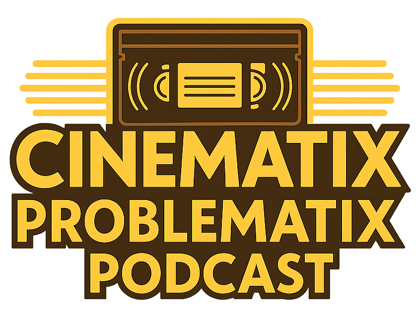 Cinematix Problematix