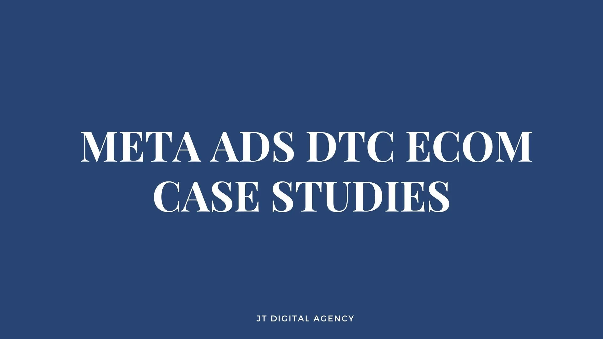 meta ads dtc ecom case studies.jpg