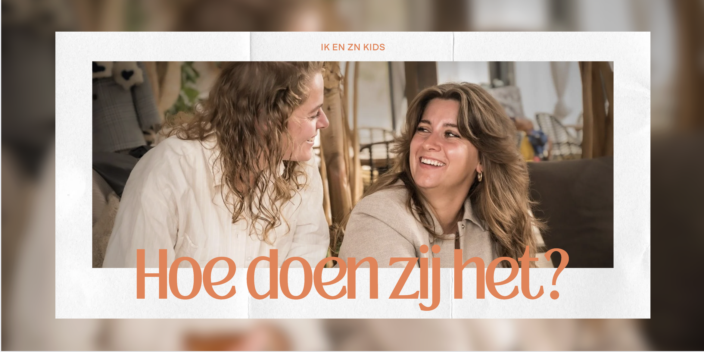 Sanne: “Wat een kind nodig heeft, is liefde. Niet een label”