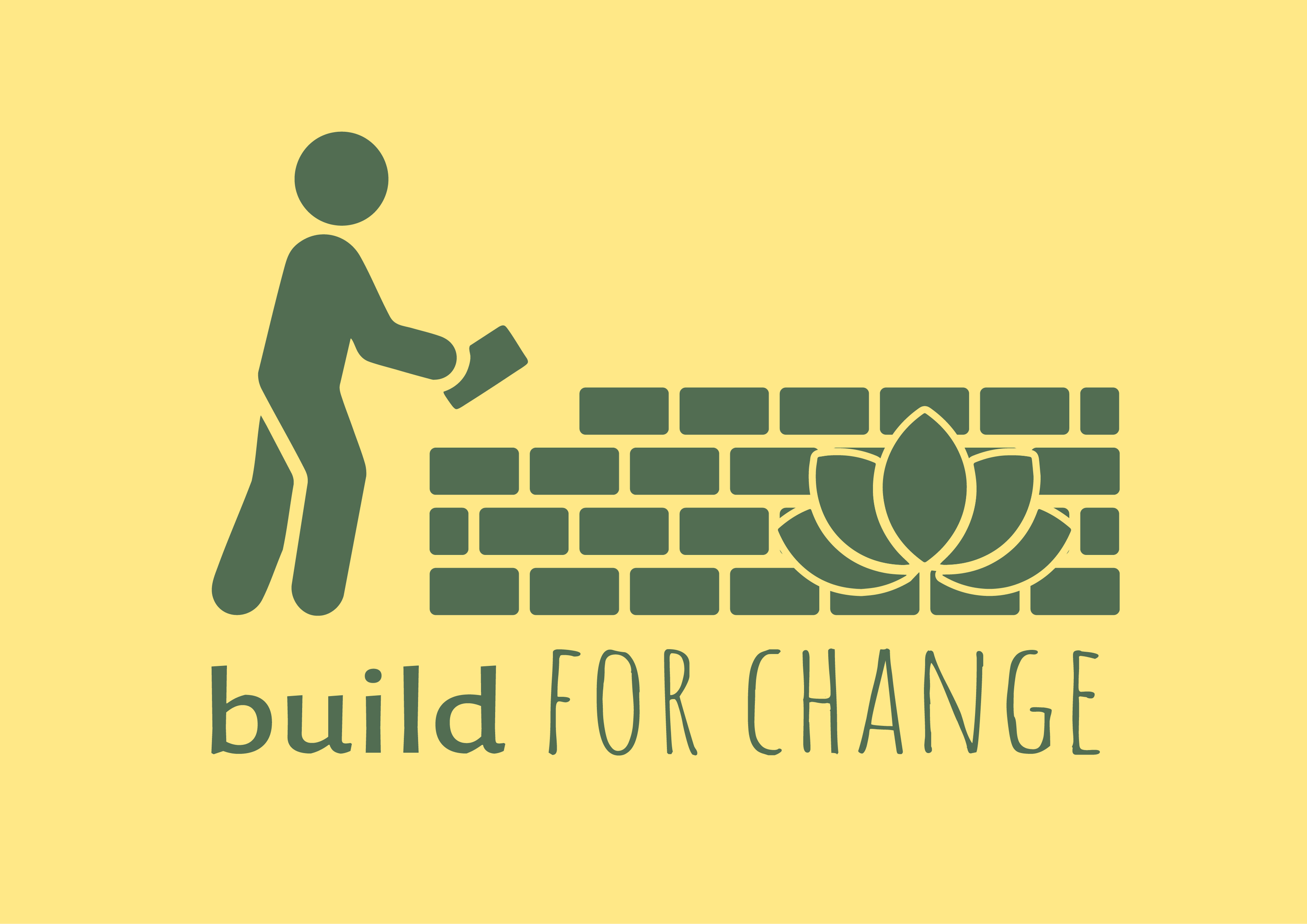 An illustration of a person building a brick wall with a lotus flower on it, along with the text 'build for CHANGE' on a yellow background.
