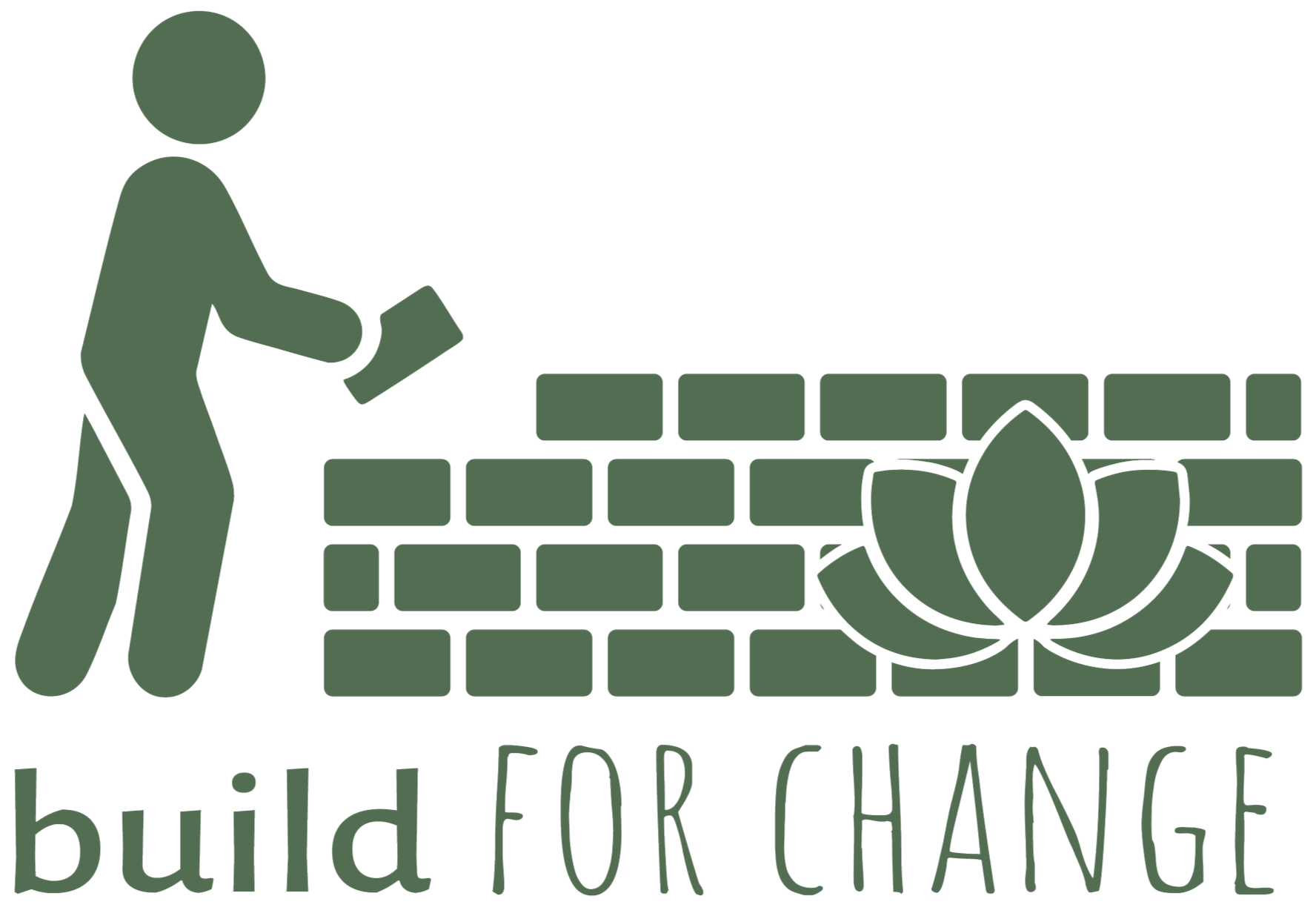 Graphic of a person building a brick wall with a large flower in front, with the words "build for change" underneath.