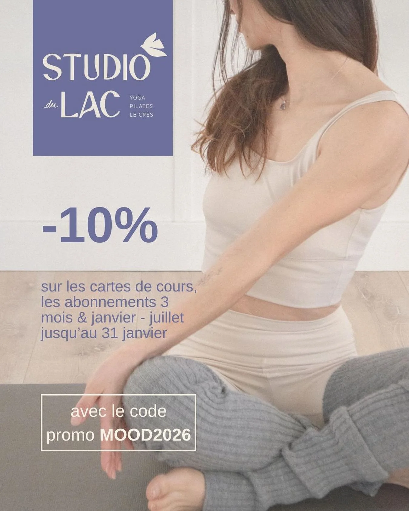 ✨ Nouvelle ann&eacute;e, nouvelles intentions ✨

Profitez de -10% sur les cartes de cours et abonnements
3 mois &amp; janvier &rarr; juillet

💫 Jusqu&rsquo;au 31 janvier

🎟 Code promo : MOOD2026

On se retrouve sur le tapis 🧘&zwj;♀️

#studiodulac 