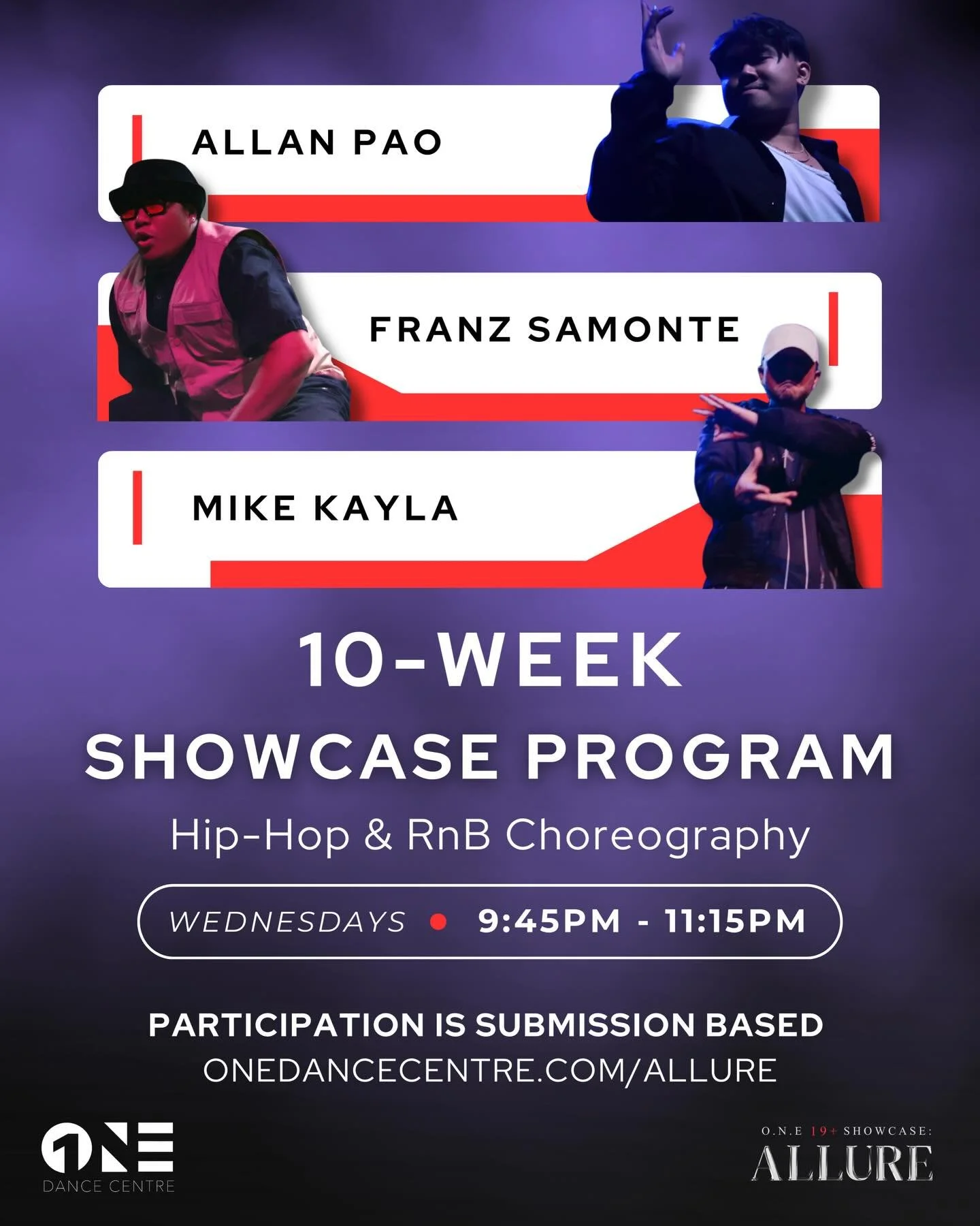 ALLURE: 10-Week Showcase Program (Starting in April) 💜

Hip-Hop &amp; RnB Choreography with Allan, Franz &amp; Mike

📝 Description:

This program will be focused on Hip-Hop &amp; RnB Choreography led by Allan Pao, Franz Samonte &amp; Mike Kayla, le