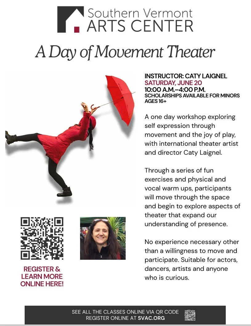 Looking for a new way to explore theater this Summer? Our friends at the Southern Vermont Arts Center are offering a wonderful workshop for area actors. Info attached.