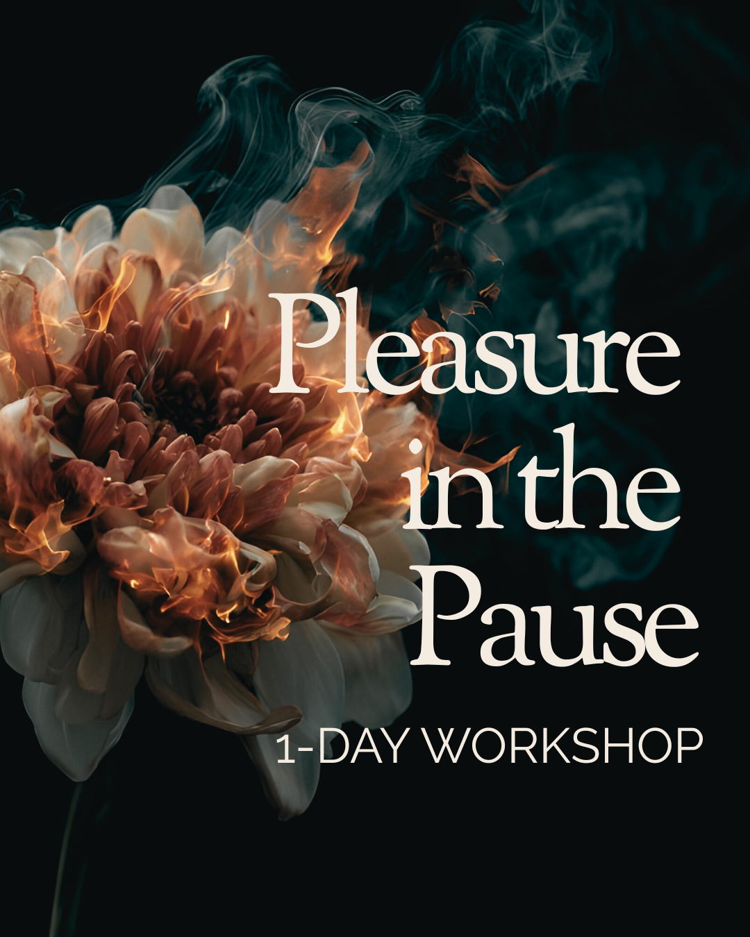 1-Day Workshop: Pleasure in the Pause