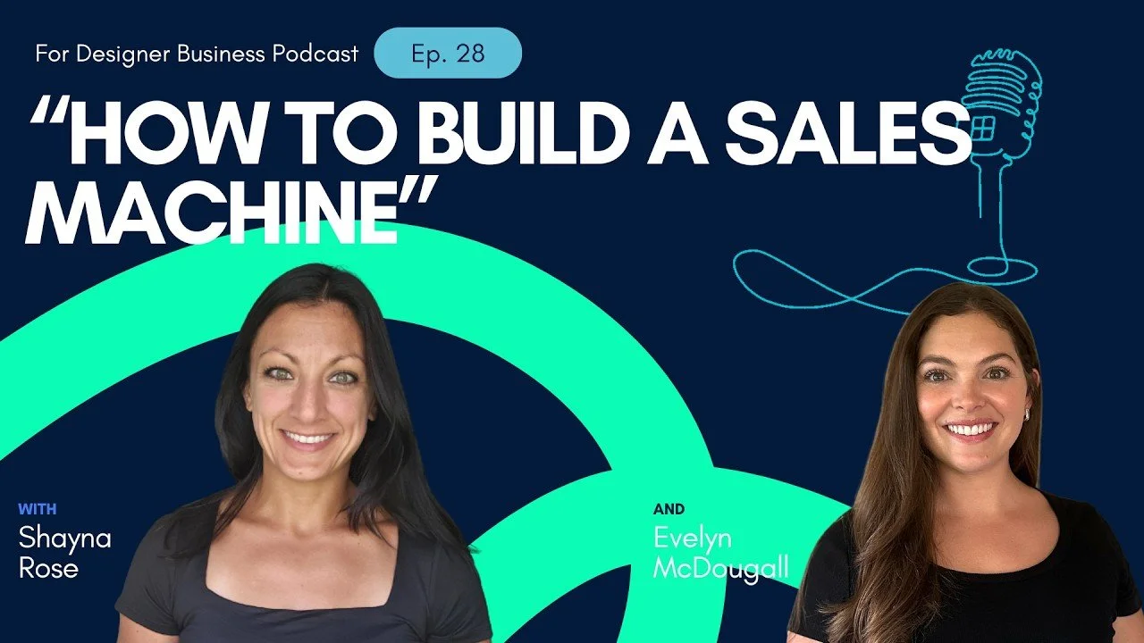 How to Build a Sales Machine for Your Interior Design Business