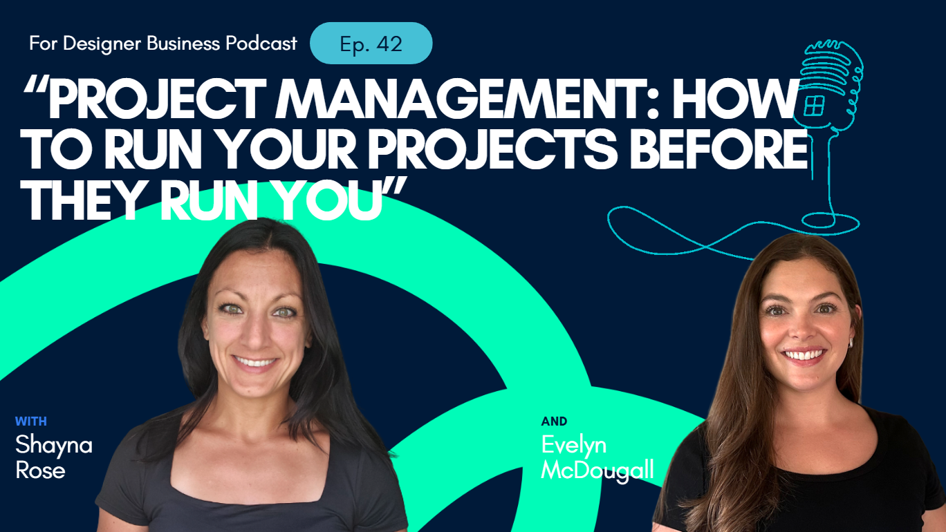 Project Management for Interior Designers: How to Run Your Projects Before They Run You