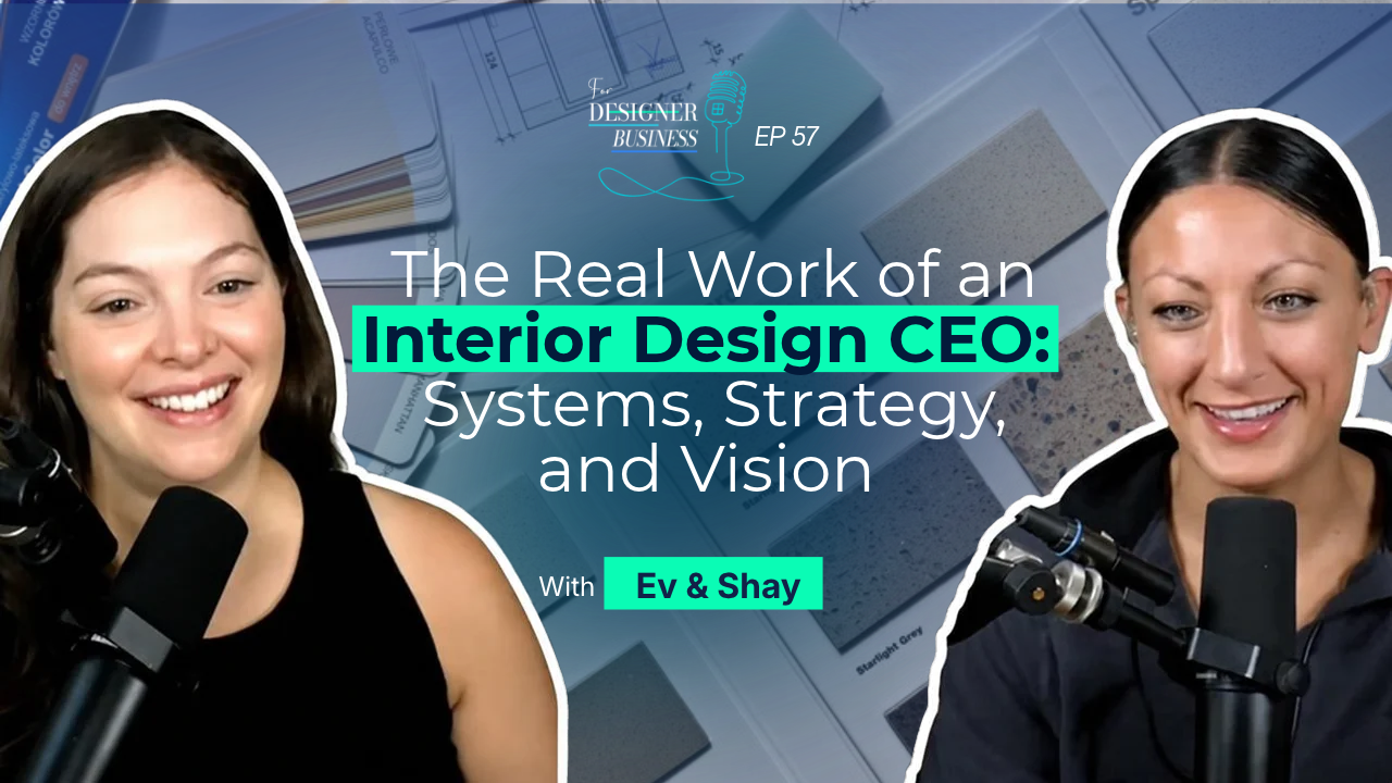 The Real Work of an Interior Design CEO: Systems, Strategy, and Vision