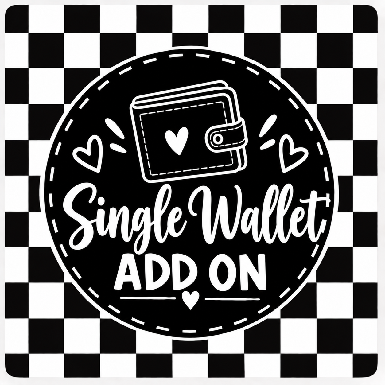 Single Wallet Add On | ONLY available with Wallet Bundle
