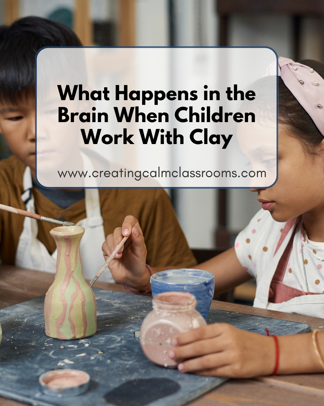 What Happens in the Brain When Children Work With Clay