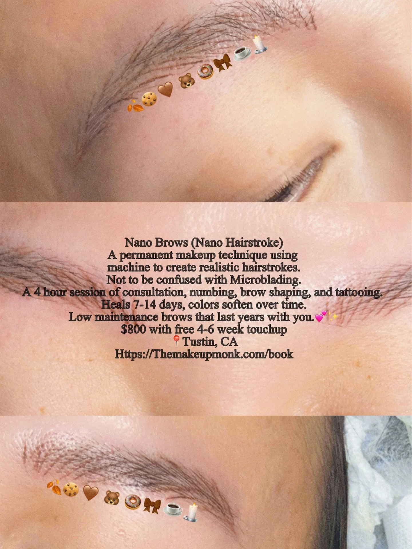 Nano Brows (Nano Hairstroke)
A permanent makeup technique using 
machine to create realistic hairstrokes.
 Not to be confused with Microblading. 
A 4 hour session of consultation, numbing, brow shaping, and tattooing. 
Heals 7-14 days, colors soften 