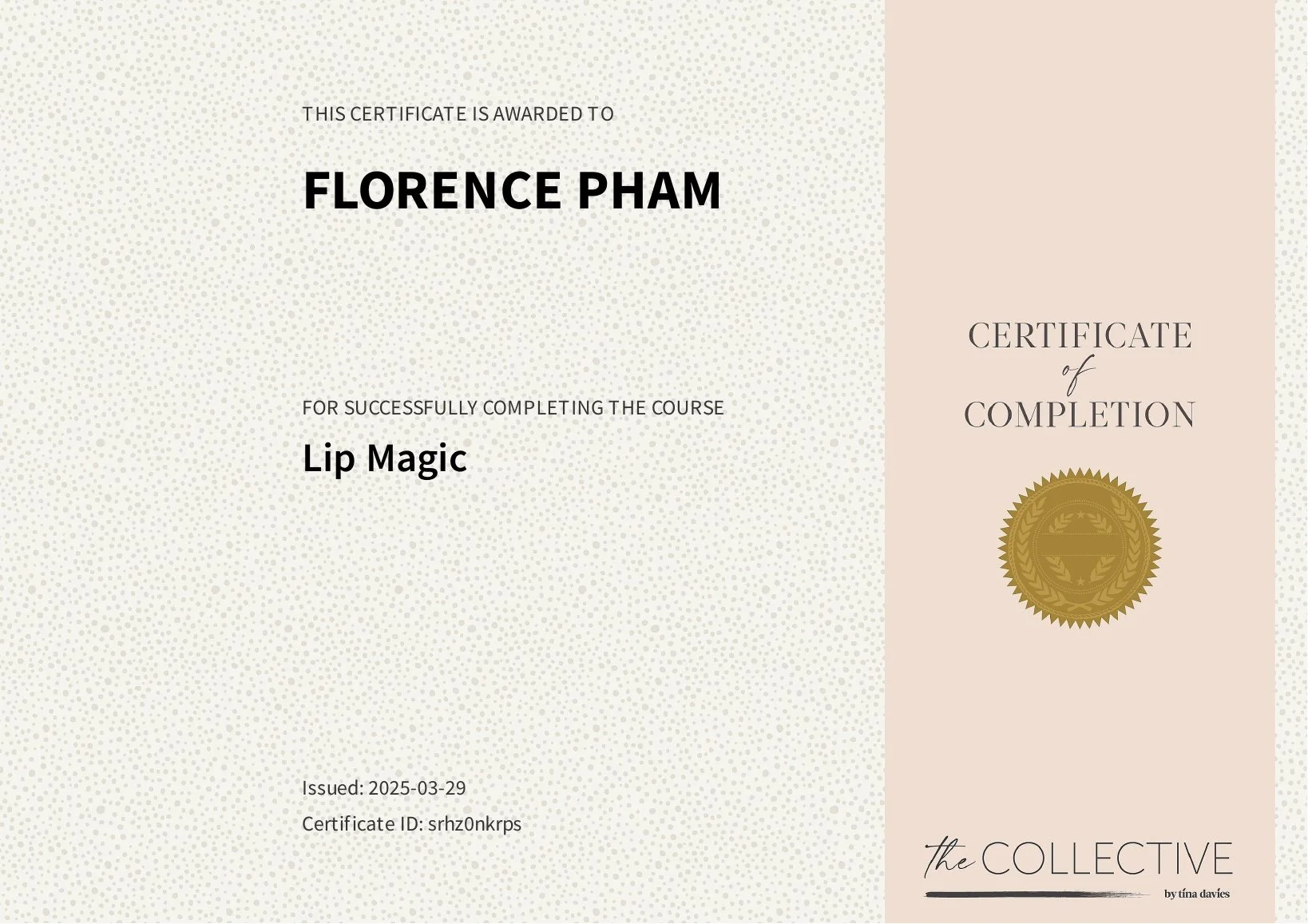 Certificate of completion awarded to Florence Pham for successfully completing the course Lip Magic, issued on March 29, 2025, with a certificate ID of srhz0nkrrps. The certificate has a decorative gold seal on the right side and the words 'the COLLE