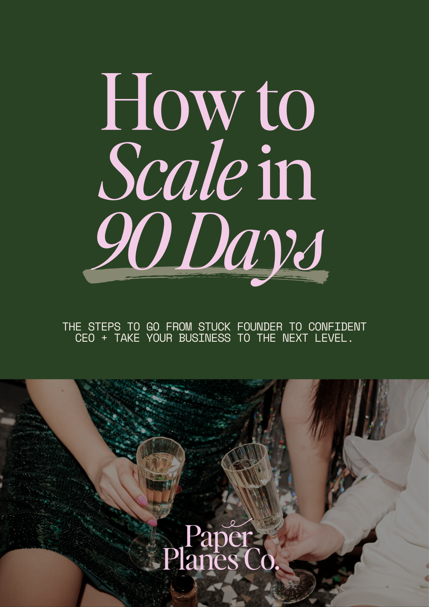 Book cover titled "How to Scale in 90 Days" with a subtitle about taking a business from stuck founder to confident CEO, and an image of two people holding champagne glasses at a celebration with confetti.