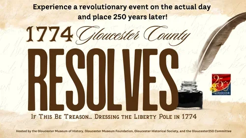 250th Anniversary of the Gloucester Resolves