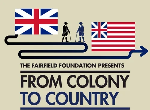 From Colony To Country - Fairfield Foundation