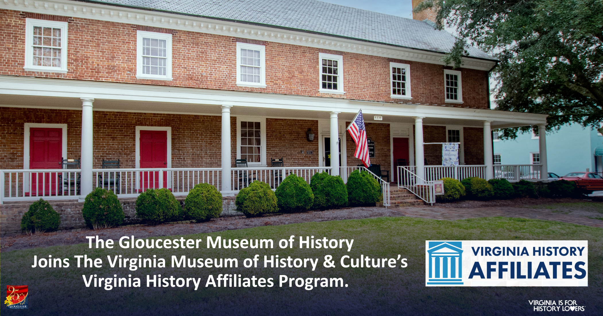 The Gloucester Museum of History joins the Virginia Museum of History &amp; Culture