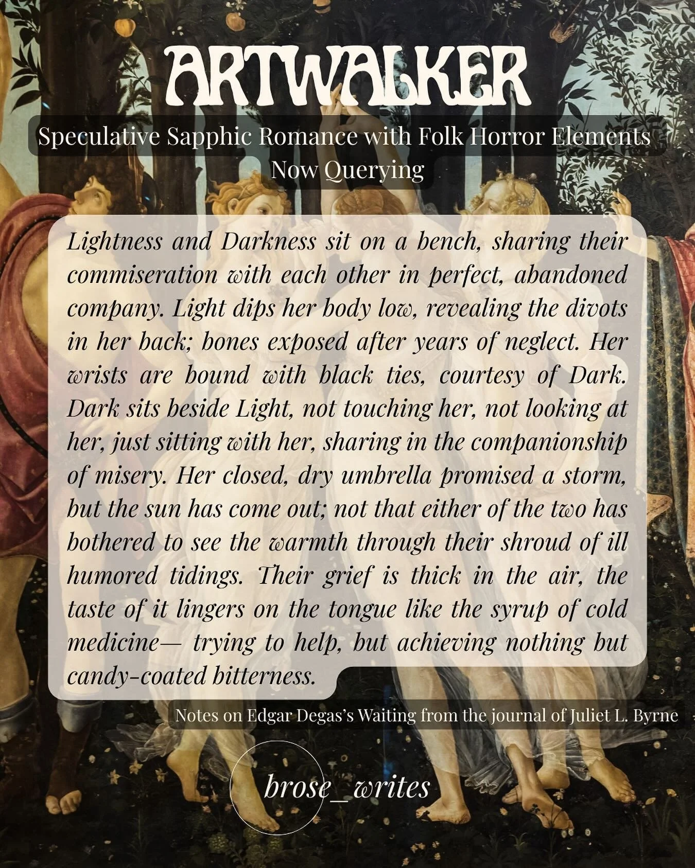 A little Writing Snippet Wednesday for you all today ☺️ A journal entry from the graduate studies notebook of Juliet L. Byrne. In ARTWALKER, the reader will find journal entries, hindsights, and art&hellip; just don&rsquo;t let the muse catch you sta