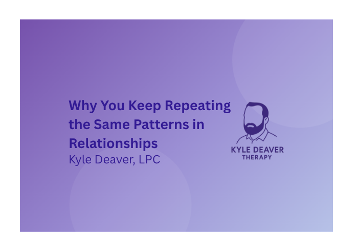 Why You Keep Repeating the Same Patterns in Relationships