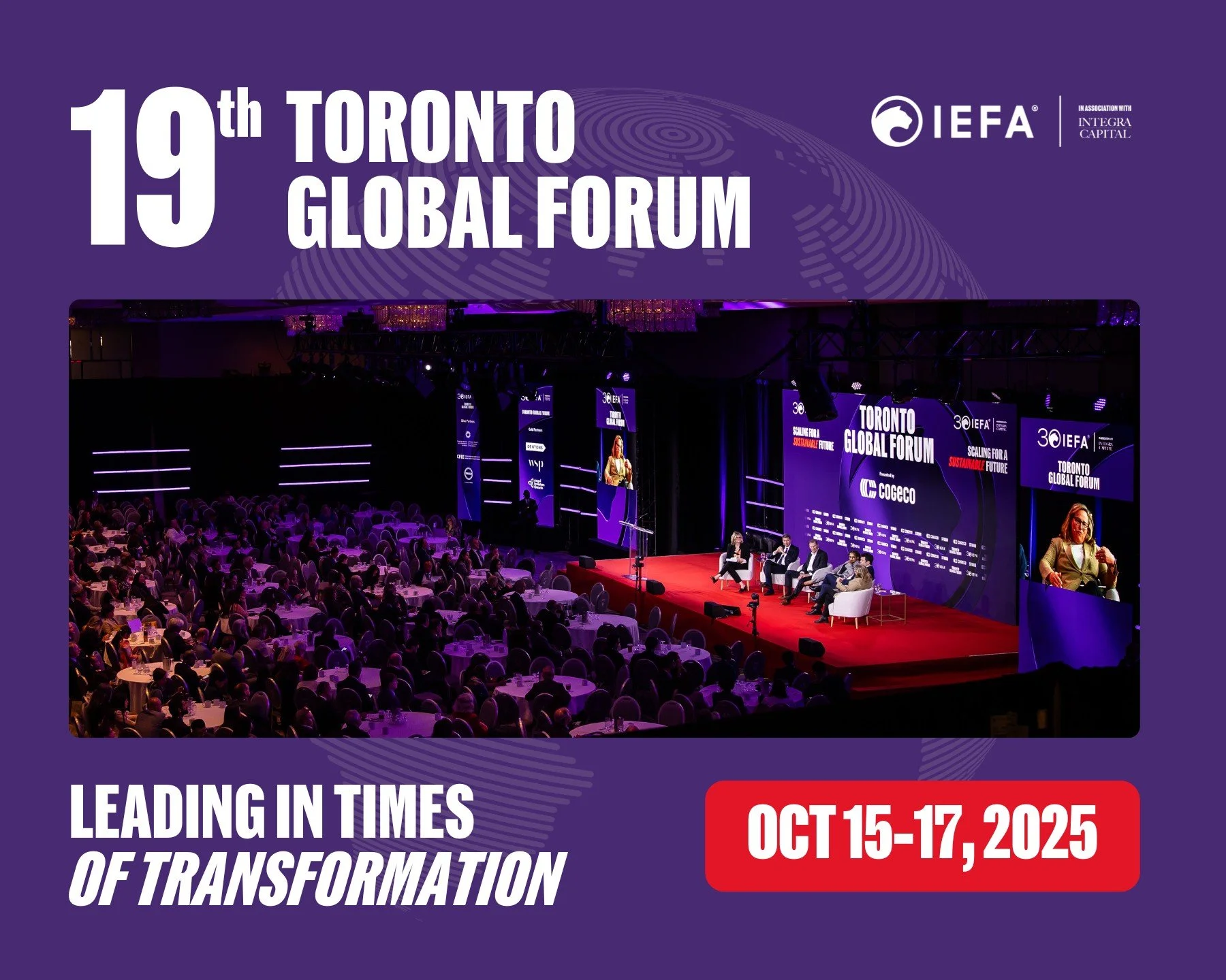 Un graphique promotionnel pour le 19e Toronto Global Forum , qui se tiendra du 15 au 17 octobre 2025, présente une grande salle de conférence avec un public et une scène avec des orateurs et des écrans. L'arrière-plan est violet, le texte est blanc et la date est encadrée de rouge. Le thème est "Diriger à l'ère de la transformation".