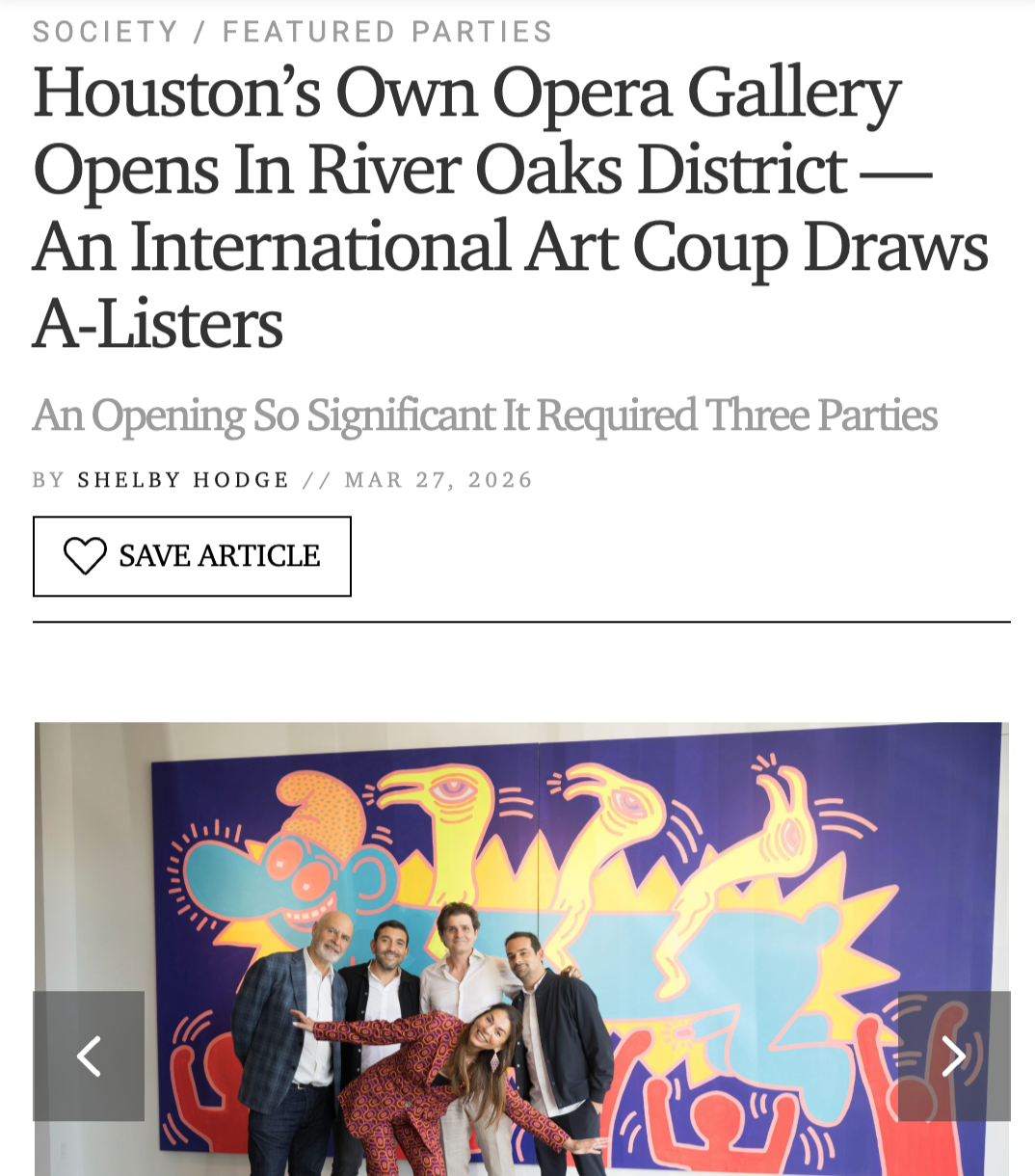 PAPERCITY Houston’s Own Opera Gallery Opens In River Oaks District — An International Art Coup Draws A-Listers