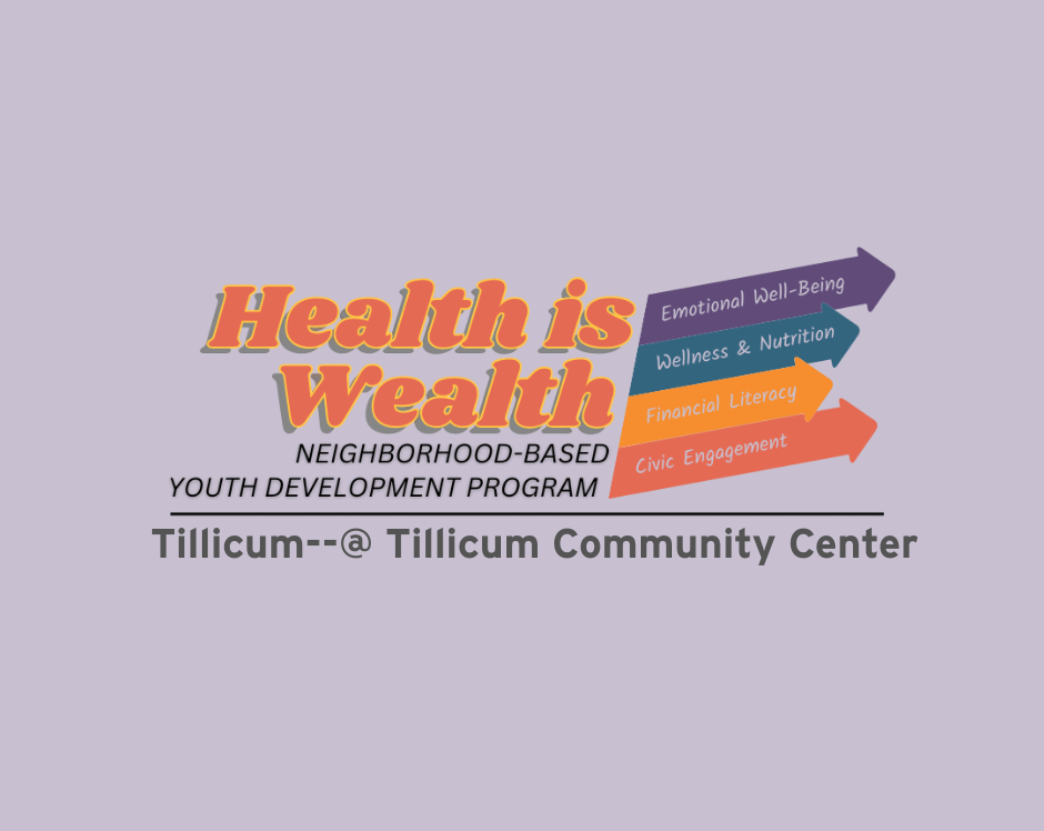 Tillicum Health is Wealth
