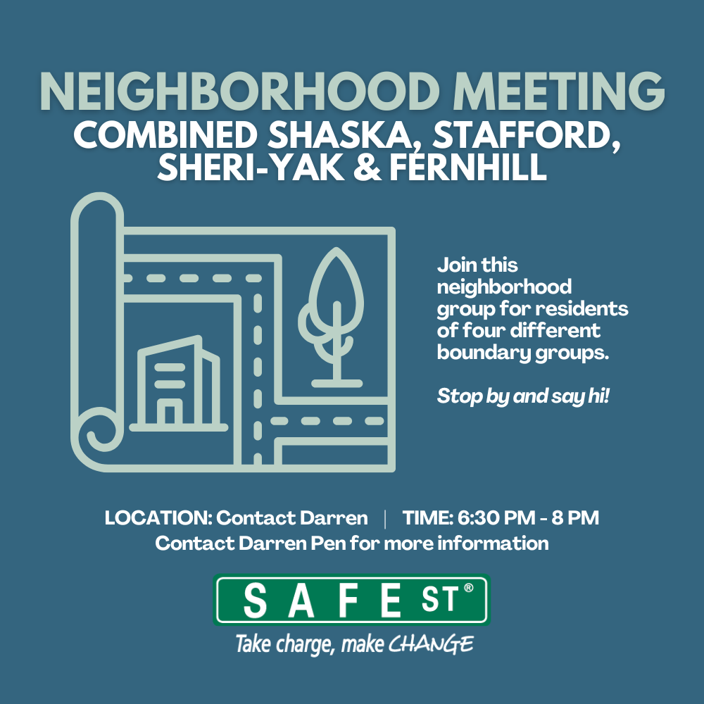 Neighborhood Meeting--Combined: Shaska, Stafford, Sheri-Yak &amp; Fern Hill 