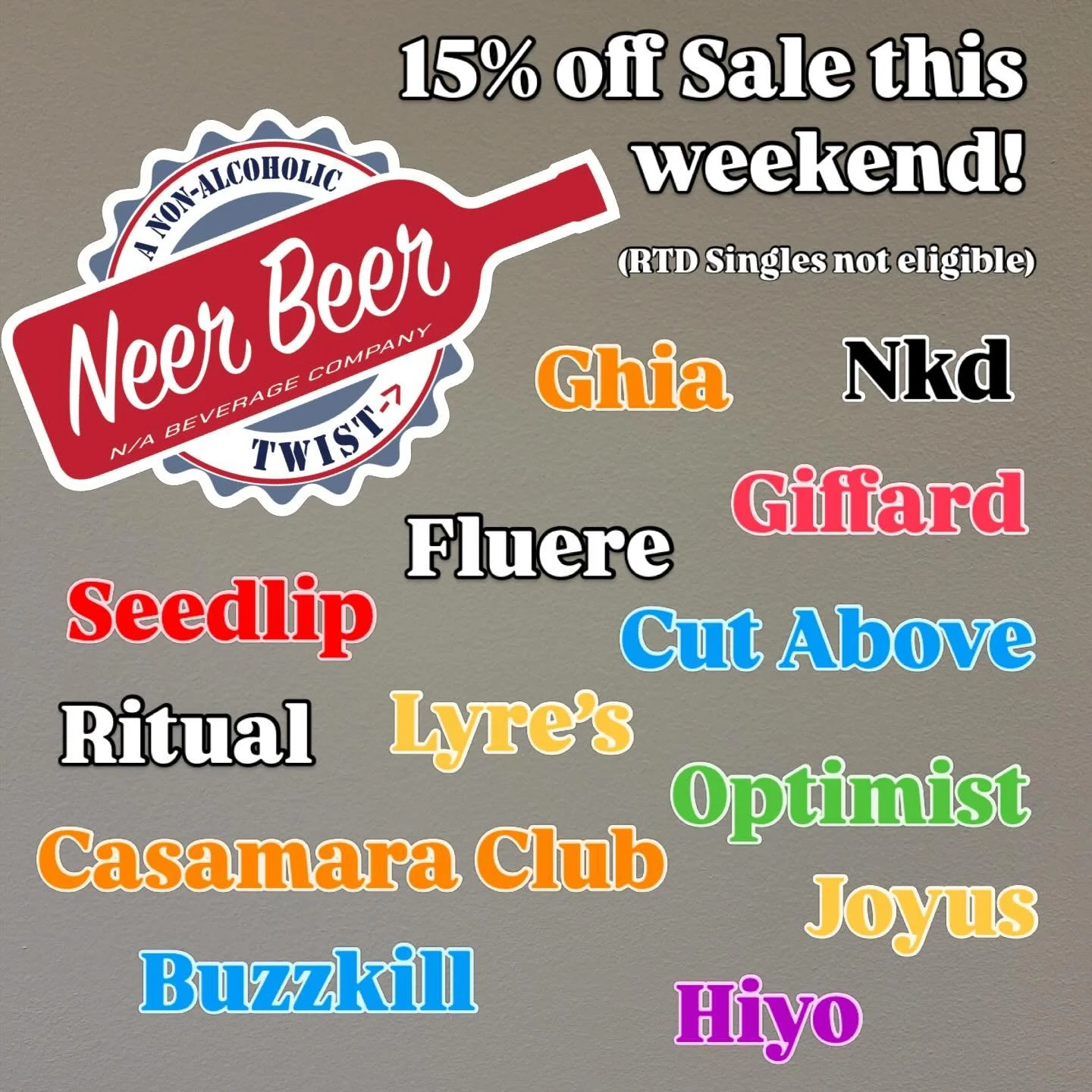 Stock up this weekend at Neer Beer. Take advantage of our 15% sale on marked items, March 28-29. Ready-to-drink singles not eligible. #nonalcoholic #naspirits #nawine #sale